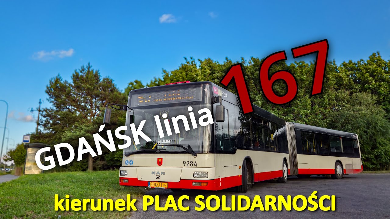 GDAŃSK linia 167 kierunek PLAC SOLIDARNOŚCI