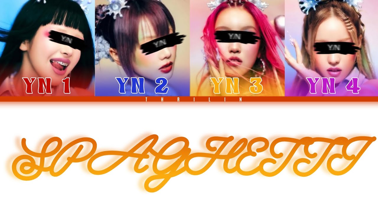 SPAGHETTI by Le sserafim (Your Girl Group) 4 members version (Colour Coded Lyrics) | Thrilin |