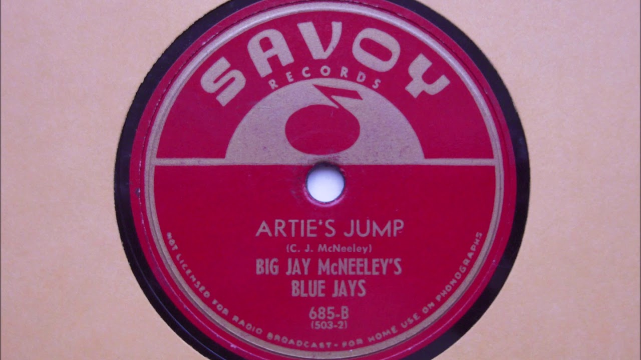 Big Jay McNeeley's Blue Jays- Artie's Jump (78 RPM Transfer)