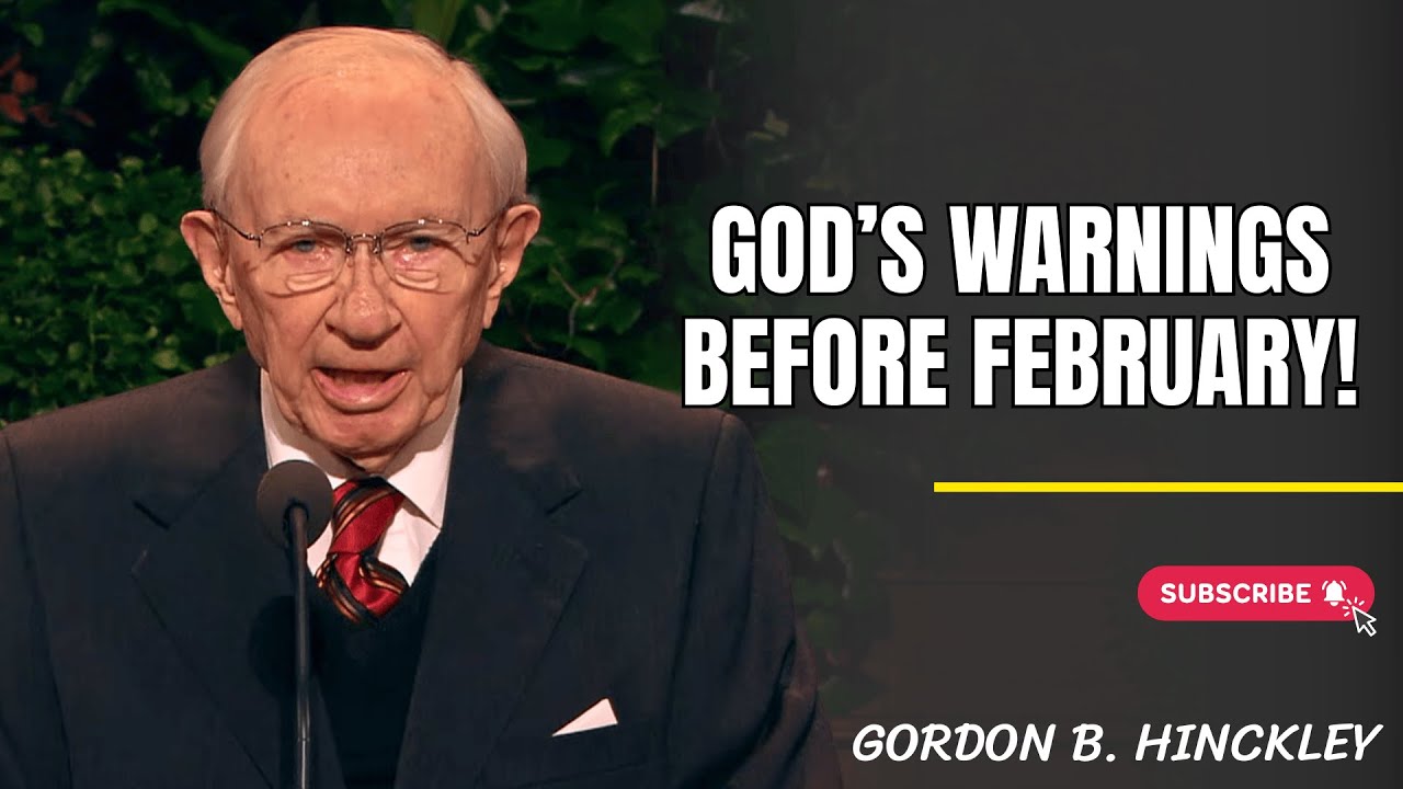 Gordon B. Hinckley | Important Warnings God Wants You to Hear Before Entering February!