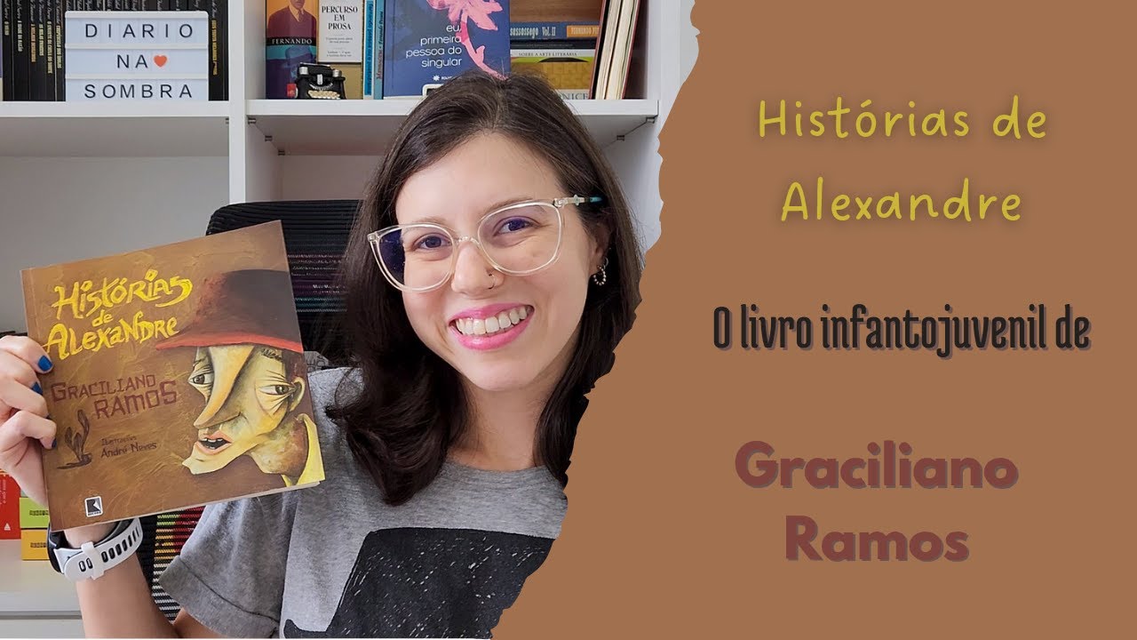 Histórias de Alexandre, um livro infantojuvenil do Graciliano Ramos! || Diário na Sombra
