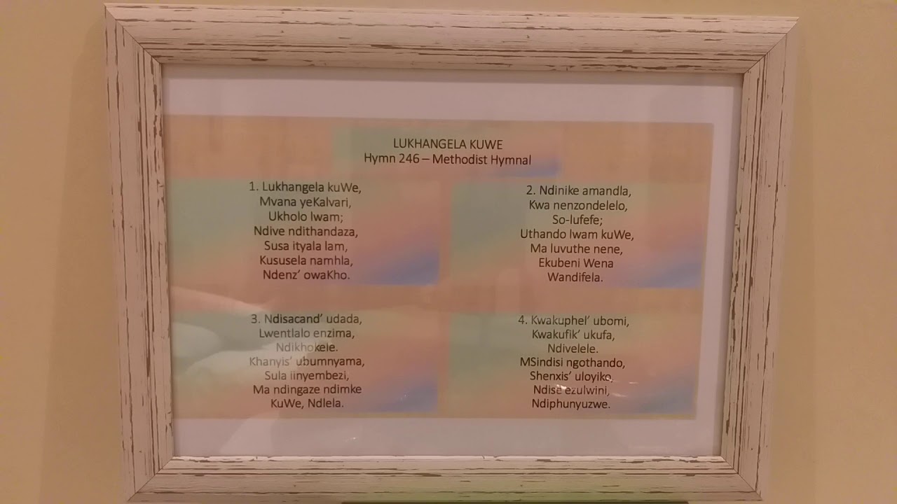 Lukhangela Kuwe (Ukholo lwam) - Hymn 246 Methodist Hymnal (with Lyrics)
