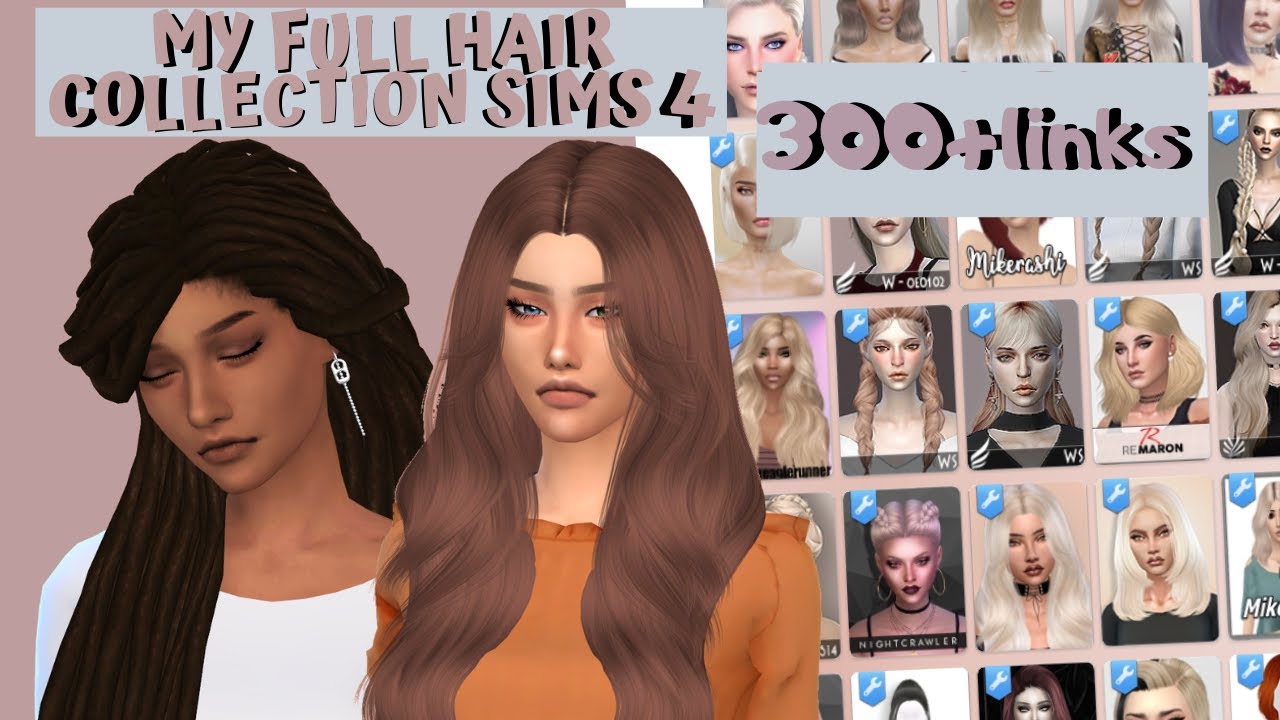 My full hair collection sims 4//300+links😄💙