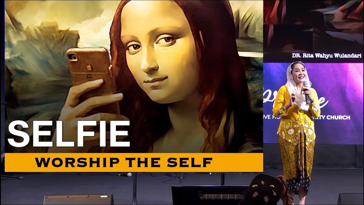 SELFIE: WORSHIP THE SELF (Agama Baru)