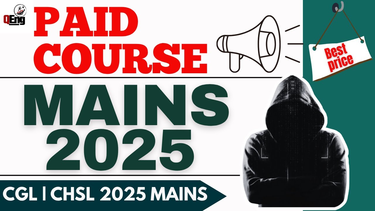 MAINS 2025 Practice Batch | Paid Course Announcement |  SSC CGL 2025 | QEng