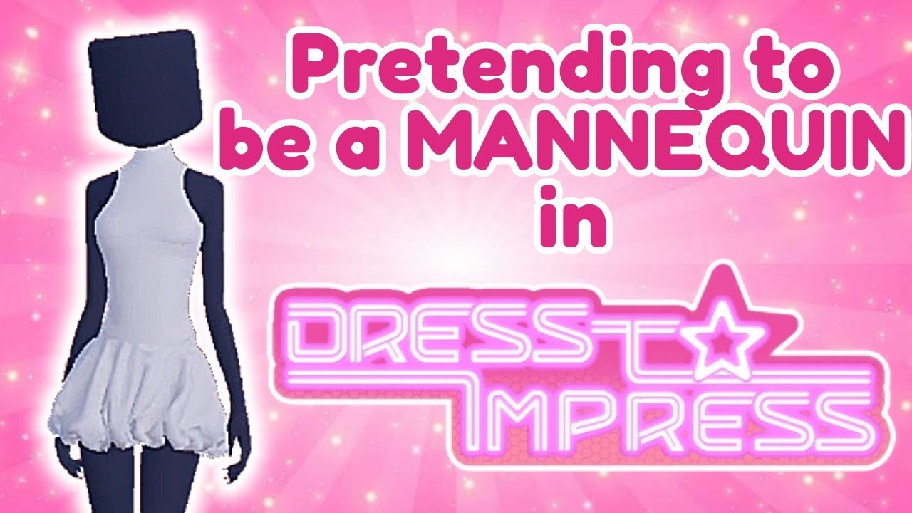Pretending to be a MANNEQUIN in Dress to impress! * They believed me*