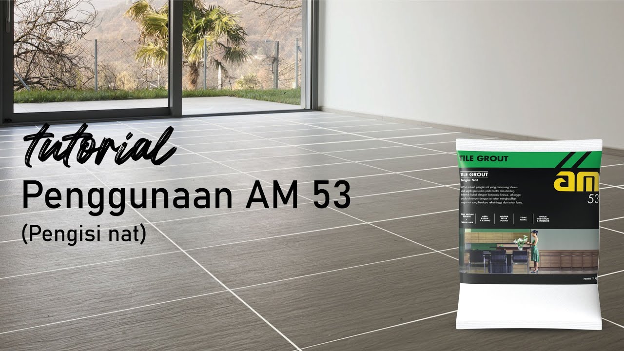 Tutorial Cara Aplikasi AM 53 (Pengisi Nat)