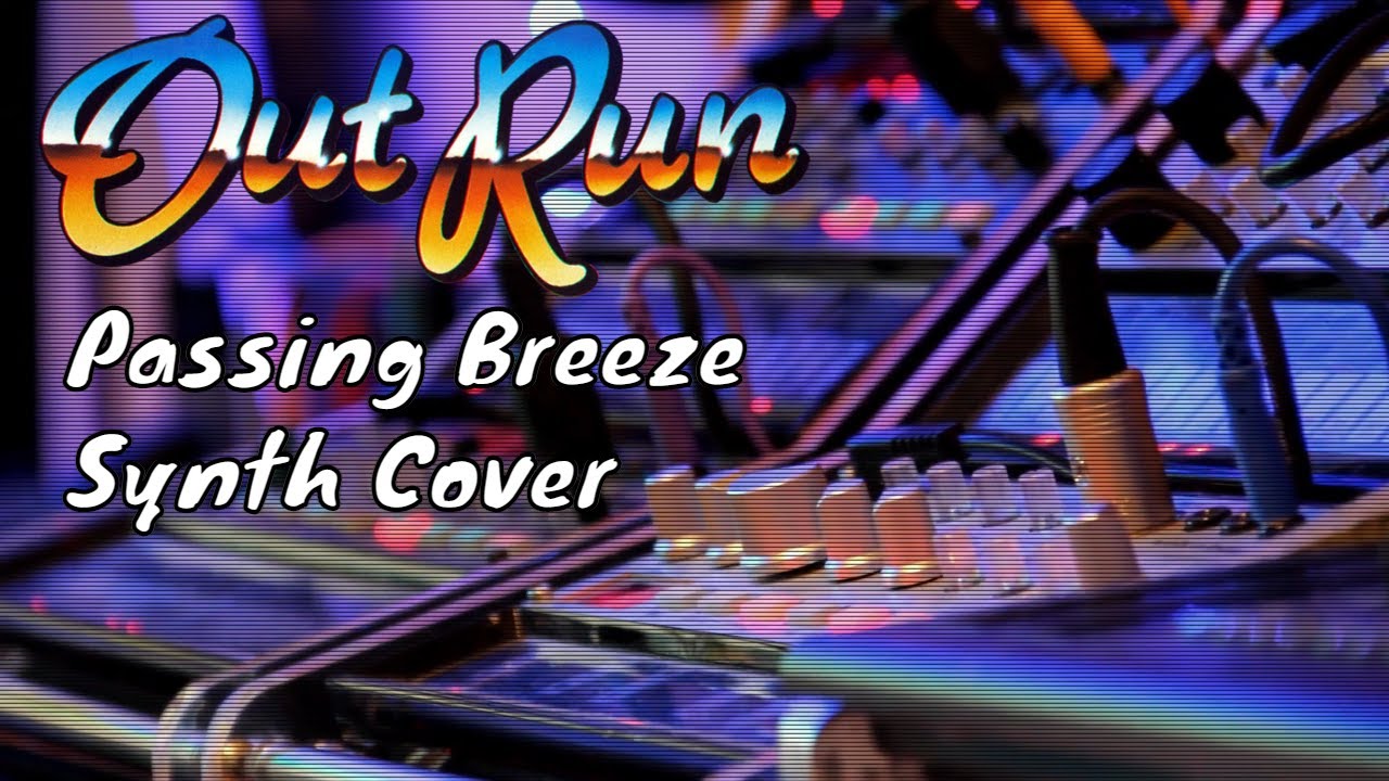 Outrun - Passing Breeze - Synth cover