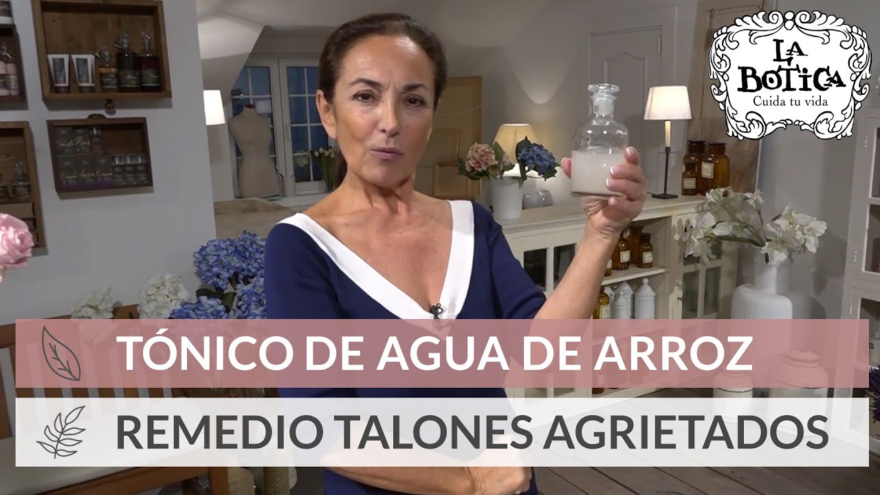 Tónico de agua de arroz - Remedio para los talones agrietados - La Botica