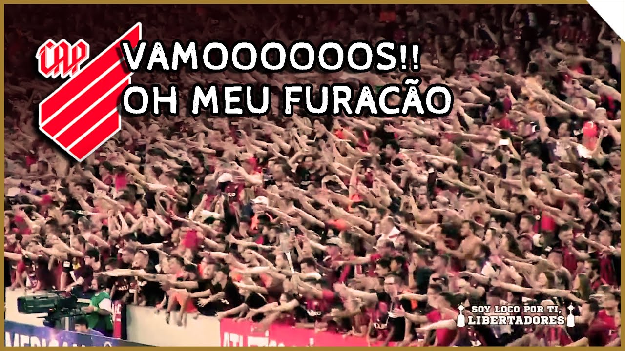 VAMOS! OH MEU FURAC&Atilde;O! ♪ - Athletico Paranaense