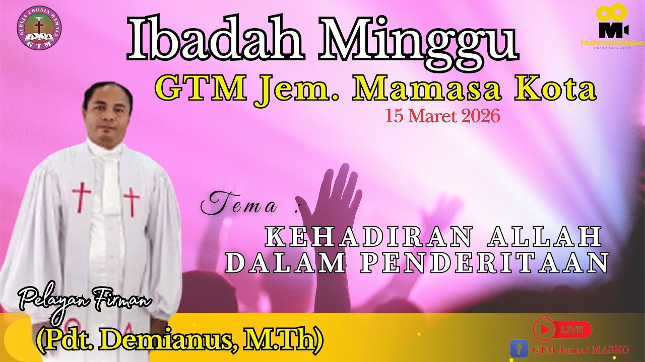 Ibadah Minggu, 15 Maret 2026, GTM Jem. Mamasa Kota