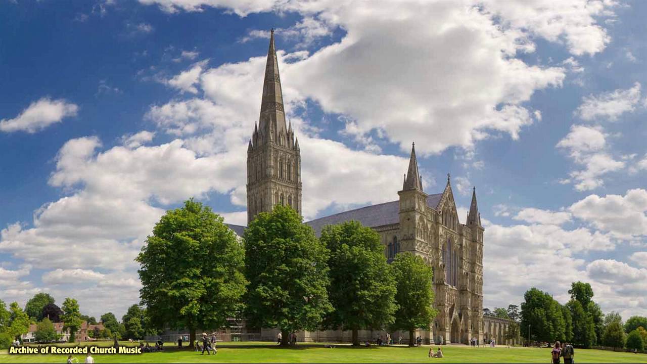 “Britain’s Cathedrals & their Music” 4: Salisbury Cathedral 1965 (Chr. Dearnley)