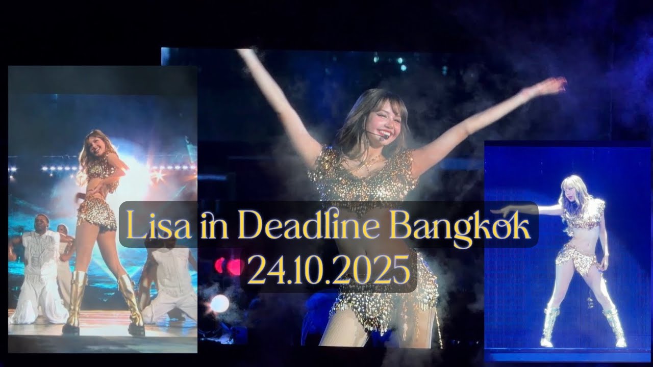 Lisa Performance : Blackpink Deadline in Bangkok 24.10.2025