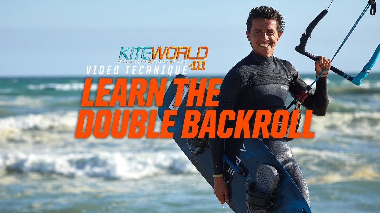 Learn the Double Backroll - Kiteboarding Technique - Kiteworld #111