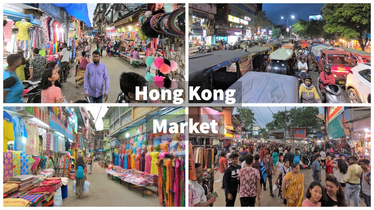 Hong Kong Market, Siliguri - Cheapest Market in Siliguri - শিলিগুড়ির পথে পথে