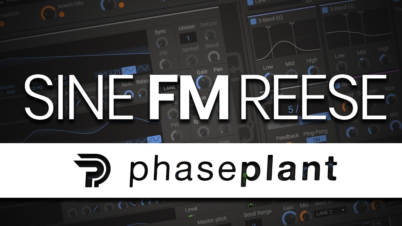 PhasePlant 1: Sine FM Reese Bass