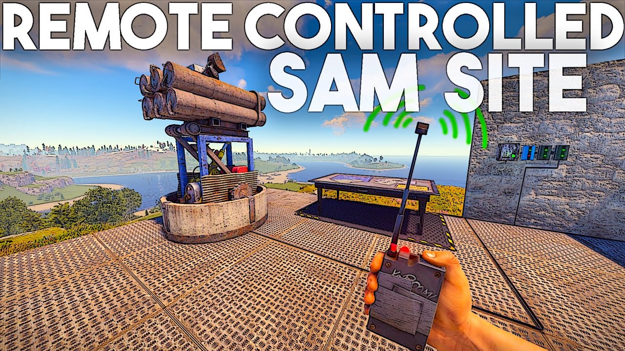 How to set up a Remote Controlled SAM Site - Rust