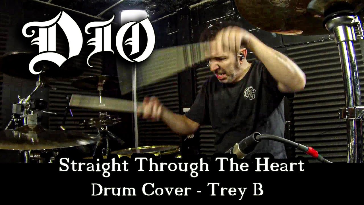 Dio - Straight Through The Heart Drum Cover - Trey B