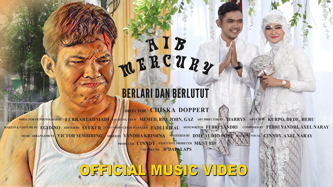 Berlari dan Berlutut - Aib Mercury (Official Music Video)