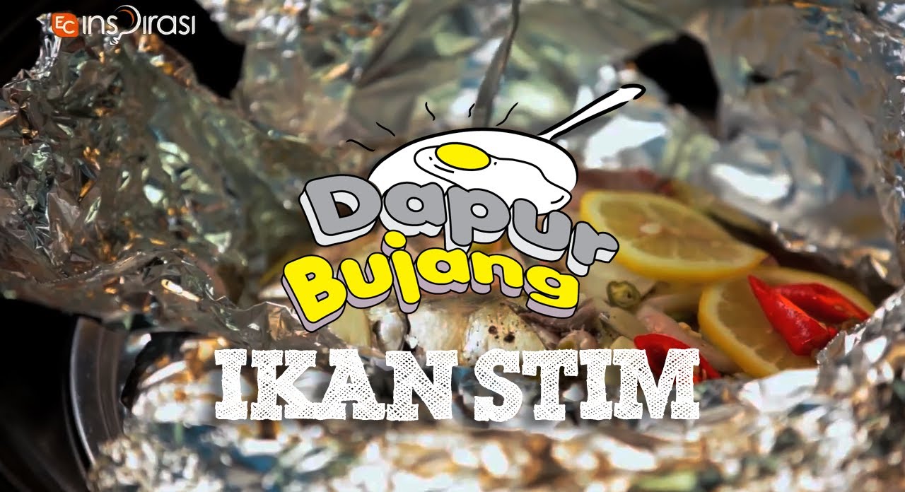 #DapurBujang: Ikan Stim.