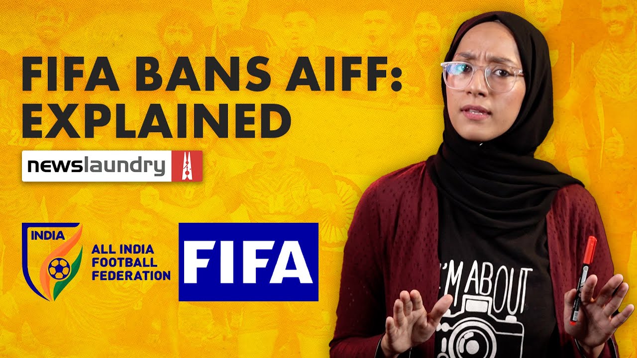 Why did FIFA ban India&rsquo;s football federation? | NL Cheatsheet