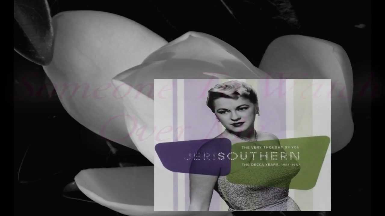Jeri Southern - Someone To Watch Over Me