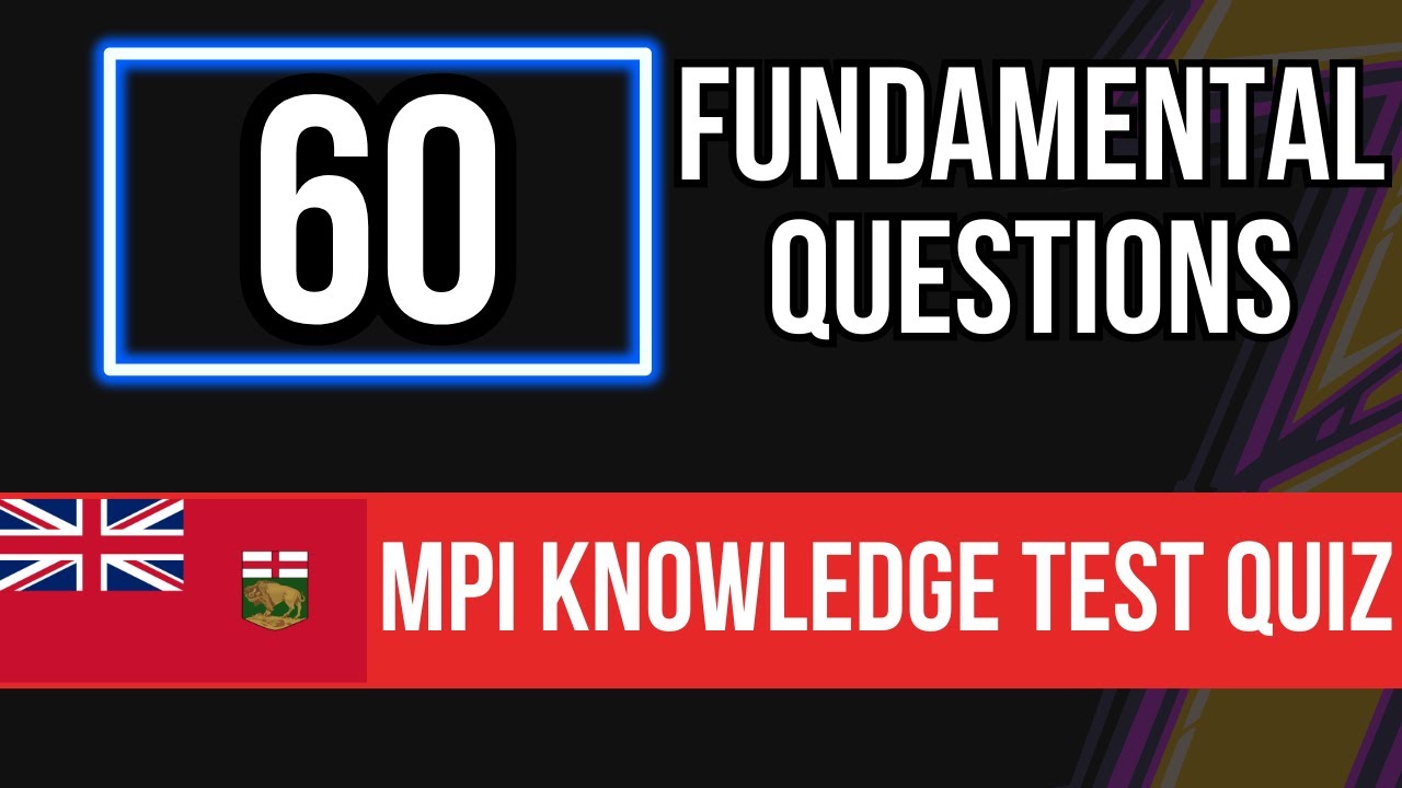 MPI Knowledge Test Quiz 2026 - Manitoba Driver's License (60 Fundamental Questions)