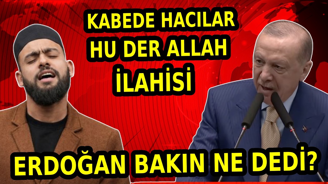 Cumhurbaşkanı Erdoğan, Kabede Hacılar Hu Der Allah İlahisini Söyleyenleri böyle tebrik Etti!