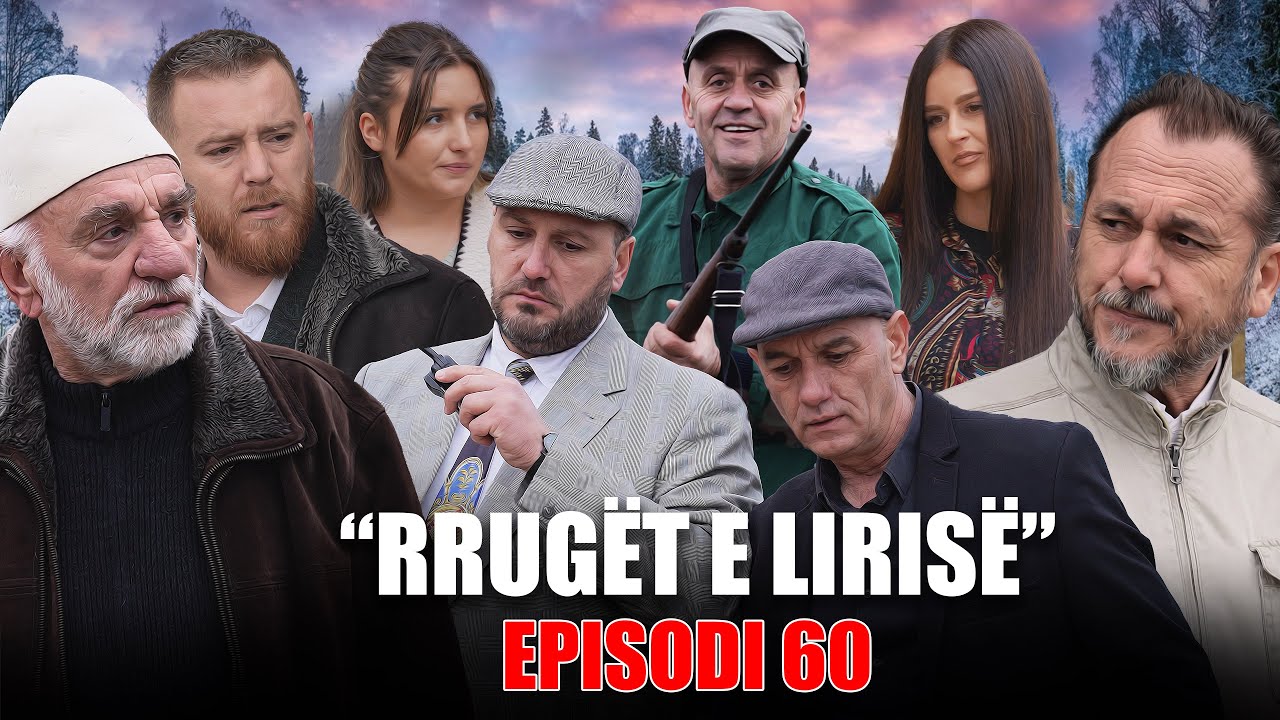 Rrug&euml;t e Liris&euml; - Episodi 60 (Tregime t&euml; Vjetra)
