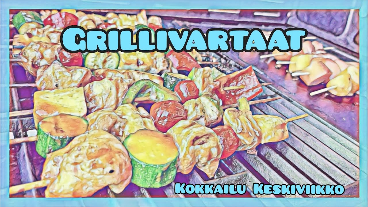 Kokkaillaan Grillivartaat | kuuman kes&auml;n vartaat