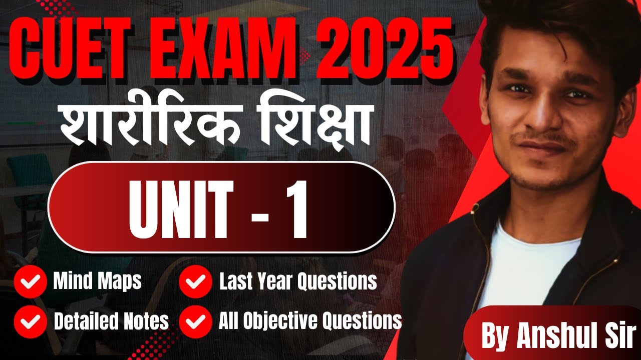 UNIT - 1 Physical Education in Hindi CUET Exam 2025 | By Anshul Sir | Hindi Medium | CUET 2025