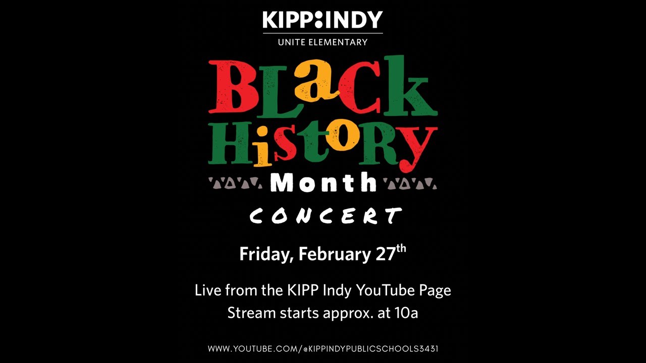 2026 Black History Month Concert | KIPP Indy Unite Elementary