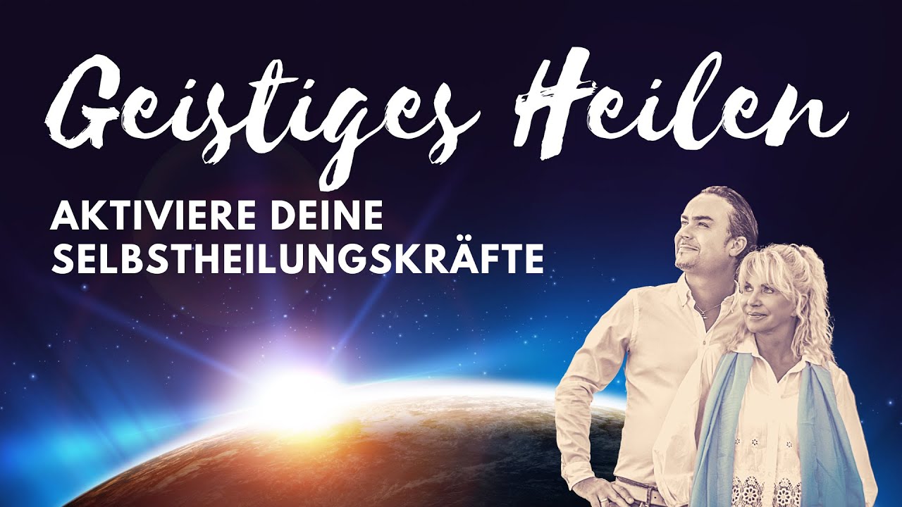 GEISTIGES HEILEN ❁ HEILEN MIT DEN H&Auml;NDEN ❁ die Kraft der Heilung ❁ Das Geheimnis der Geistheilung