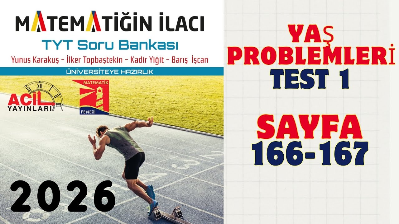 77 Matematiğin İlacı | Tyt Soru Bankası | Yaş Problemleri Test 1 Sayfa: 166-167 2026