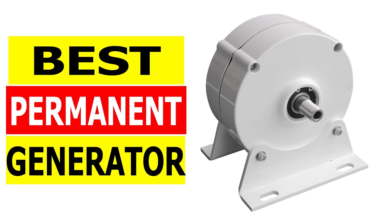 Top 5 Best Permanent Generator 2026