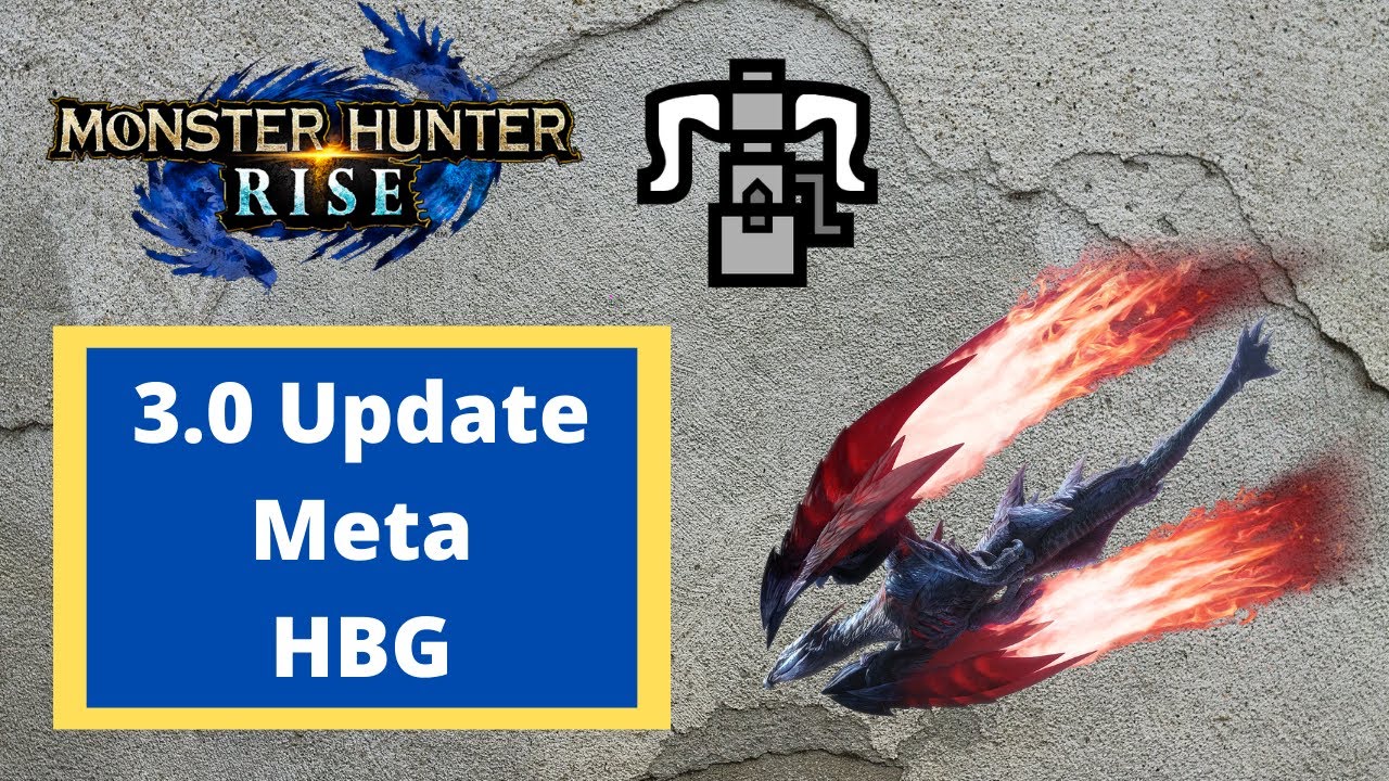 [MHRise] 3.0 New HBG Meta Builds
