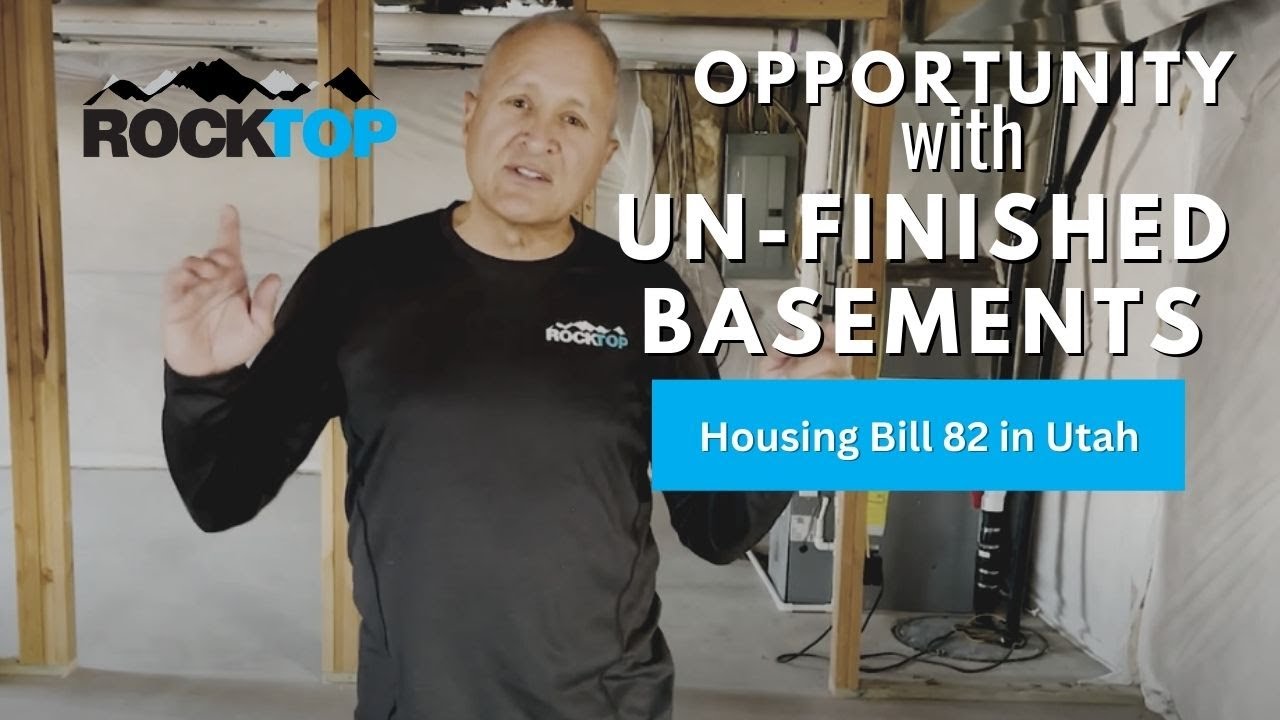 How Un-finished Basements Help Increase Income | House Bill 82 in Utah