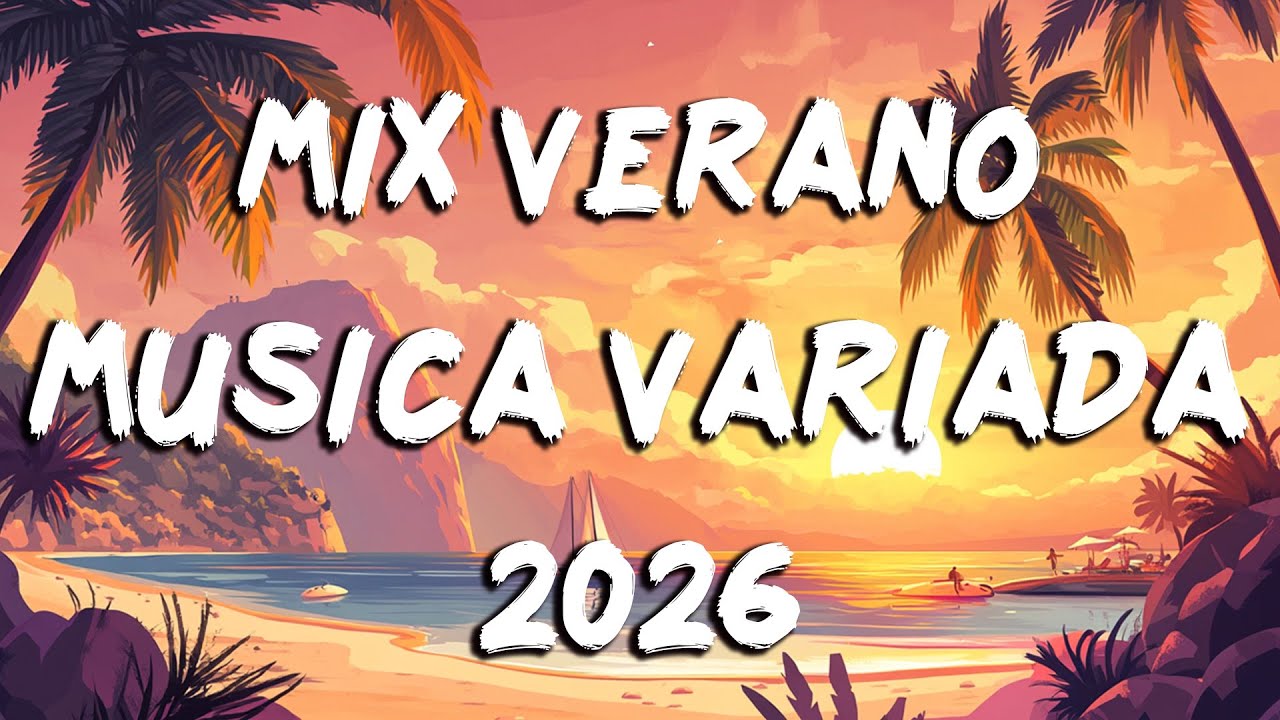 Musica De Moda 2026 Variado ☀️ Mejores Canciones Variadas 2026| Exitos Del Verano 2026