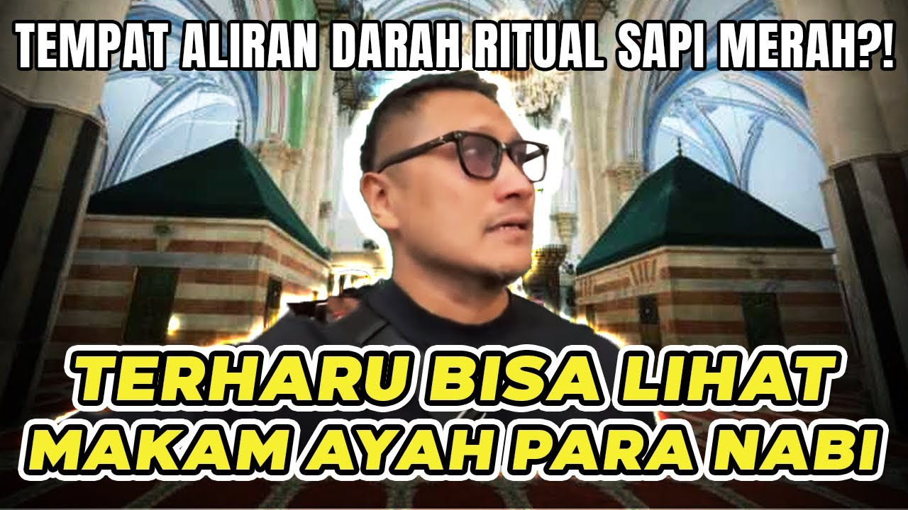 TERHARU!! INILAH MAKAM NABI IBRAHIM AS - BAPAK PARA NABI DAN  KITA SEMUA!! -  UNTUNG JALAN-JALAN