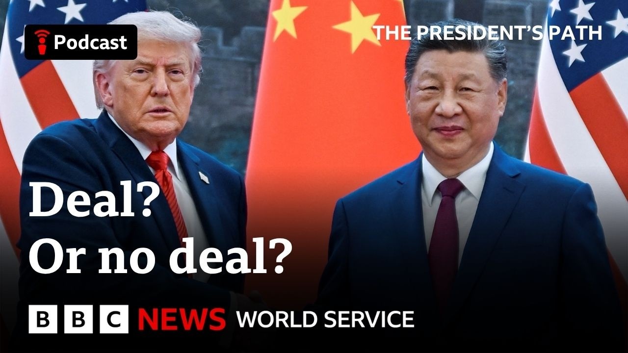 Trump and Xi in China: Will there be a trade deal?- The President's Path podcast, BBC World Service