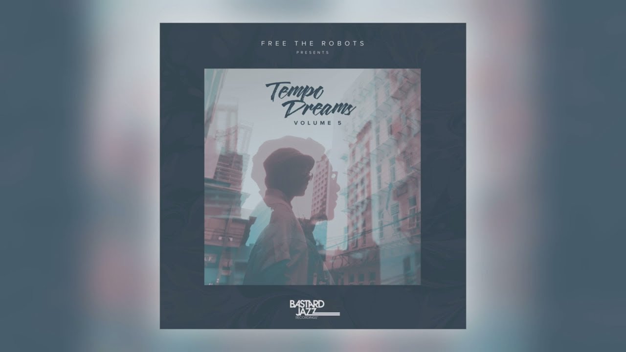 Free the Robots - Tempo Dreams, Vol. 5 (Mixtape)