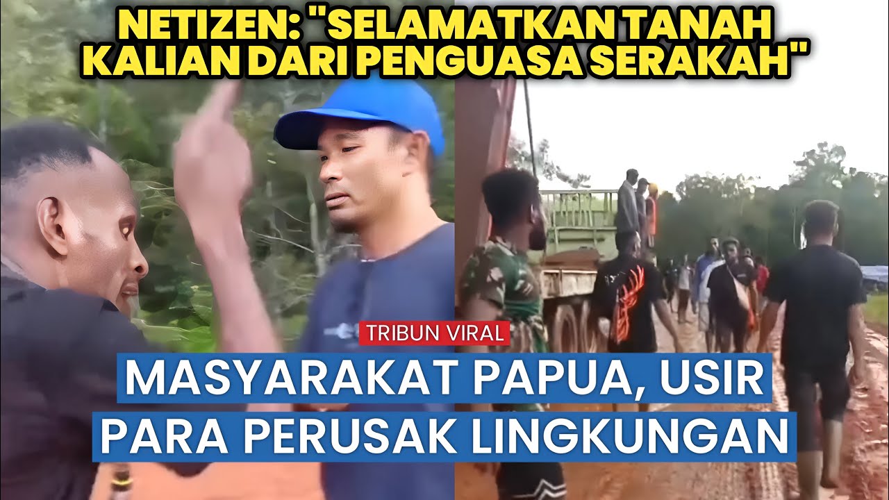Viral Warga Papua Usir Kelompok Diduga Pembawa Investasi Tanah Adat