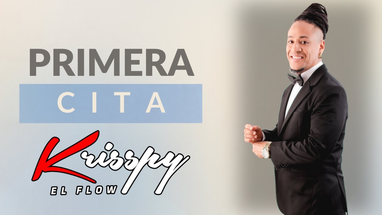 KRISSPY - PRIMERA CITA (VERSIÓN MERENGUE)