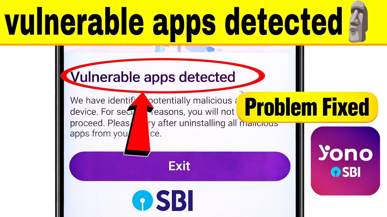 Yono sbi vulnerable apps detected | Yono sbi vulnerable problem | Vulnerable apps detected yono sbi 