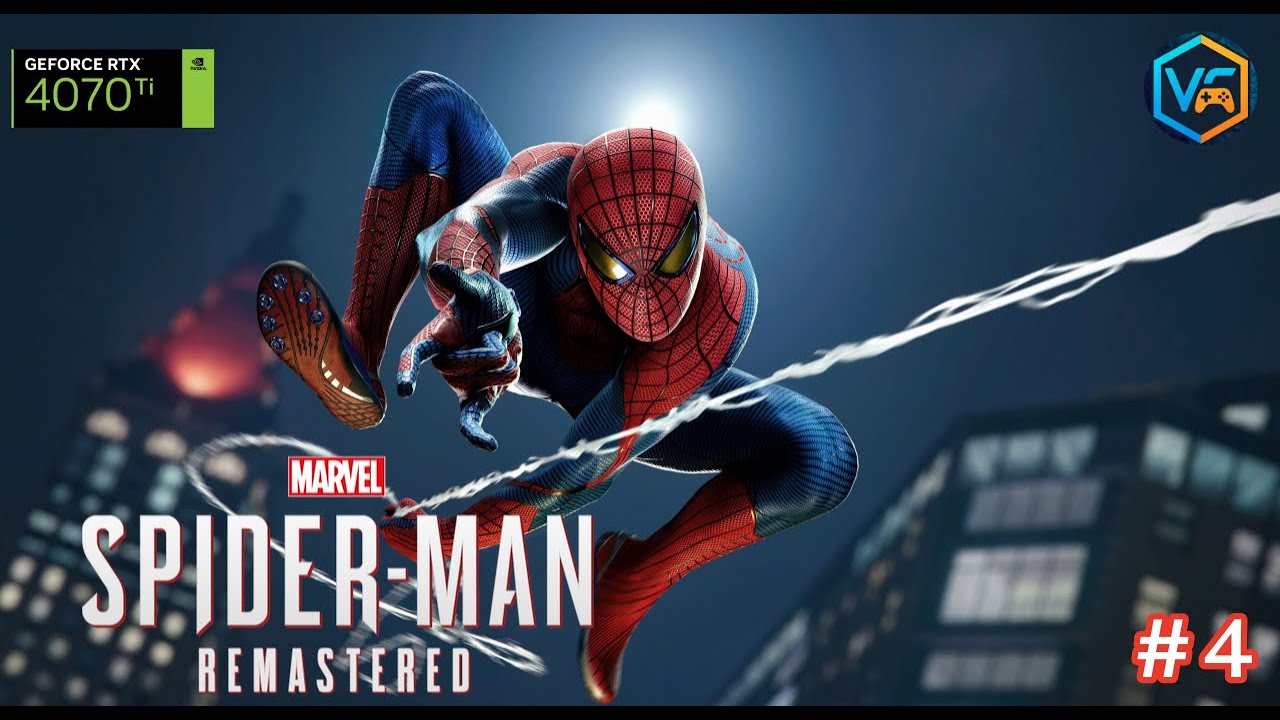 Marvel's Spider-Man PC | Remastered | Part 4 | Live | VG GAME ZONE