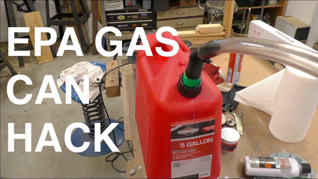 EPA Gas Can Hack