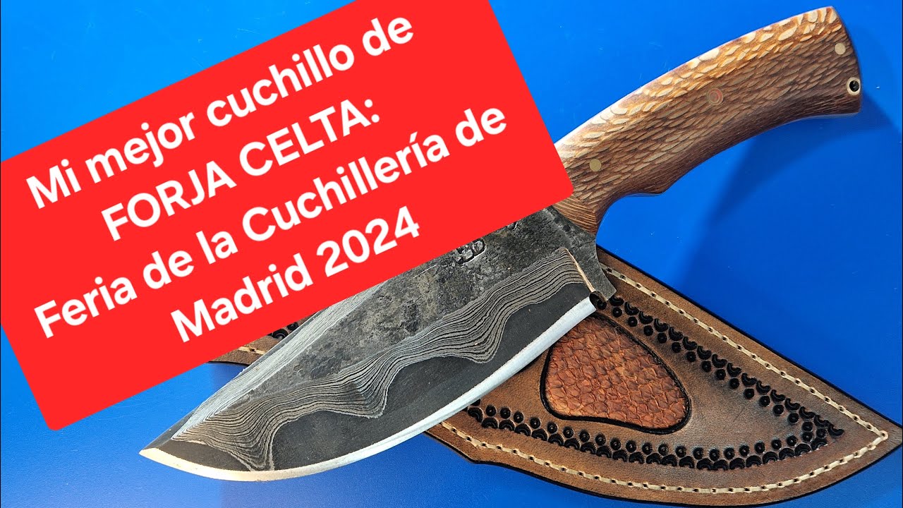 MI MEJOR CUCHILLO DE FORJA CELTA: Feria de la Cuchillería de Madrid 2024