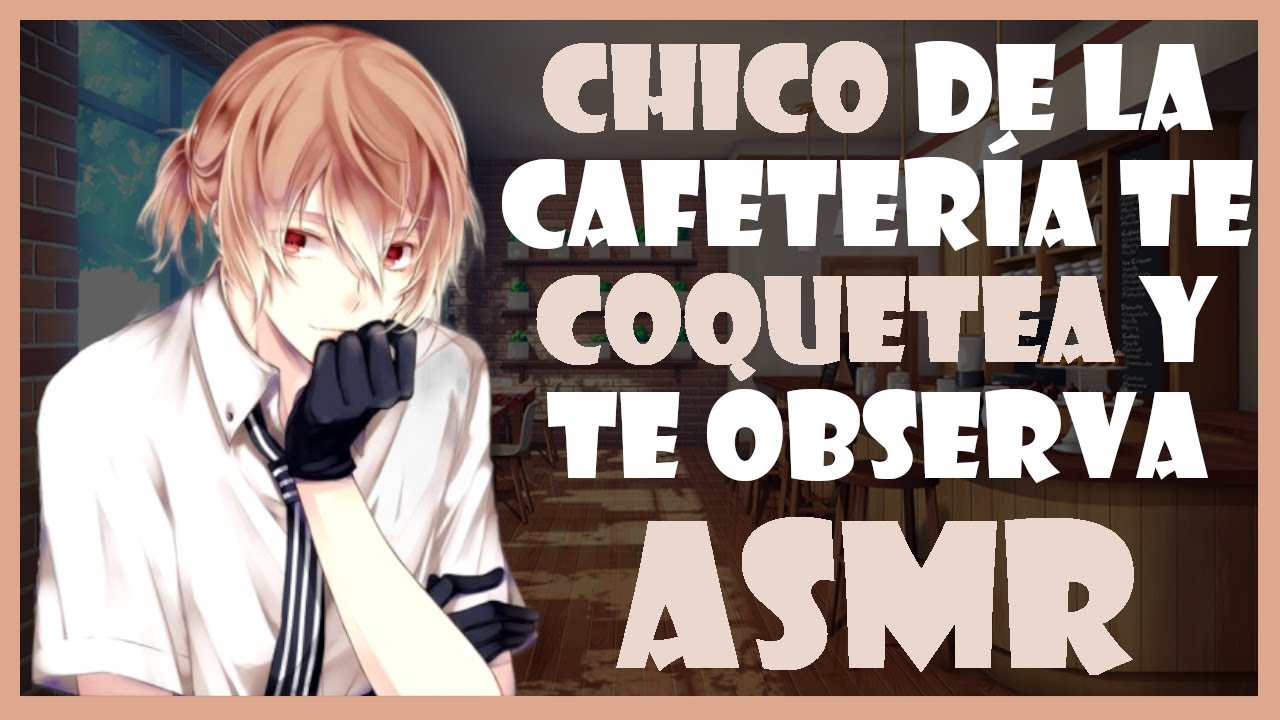 ASMR Roleplay - Chico de la cafetería te coquetea