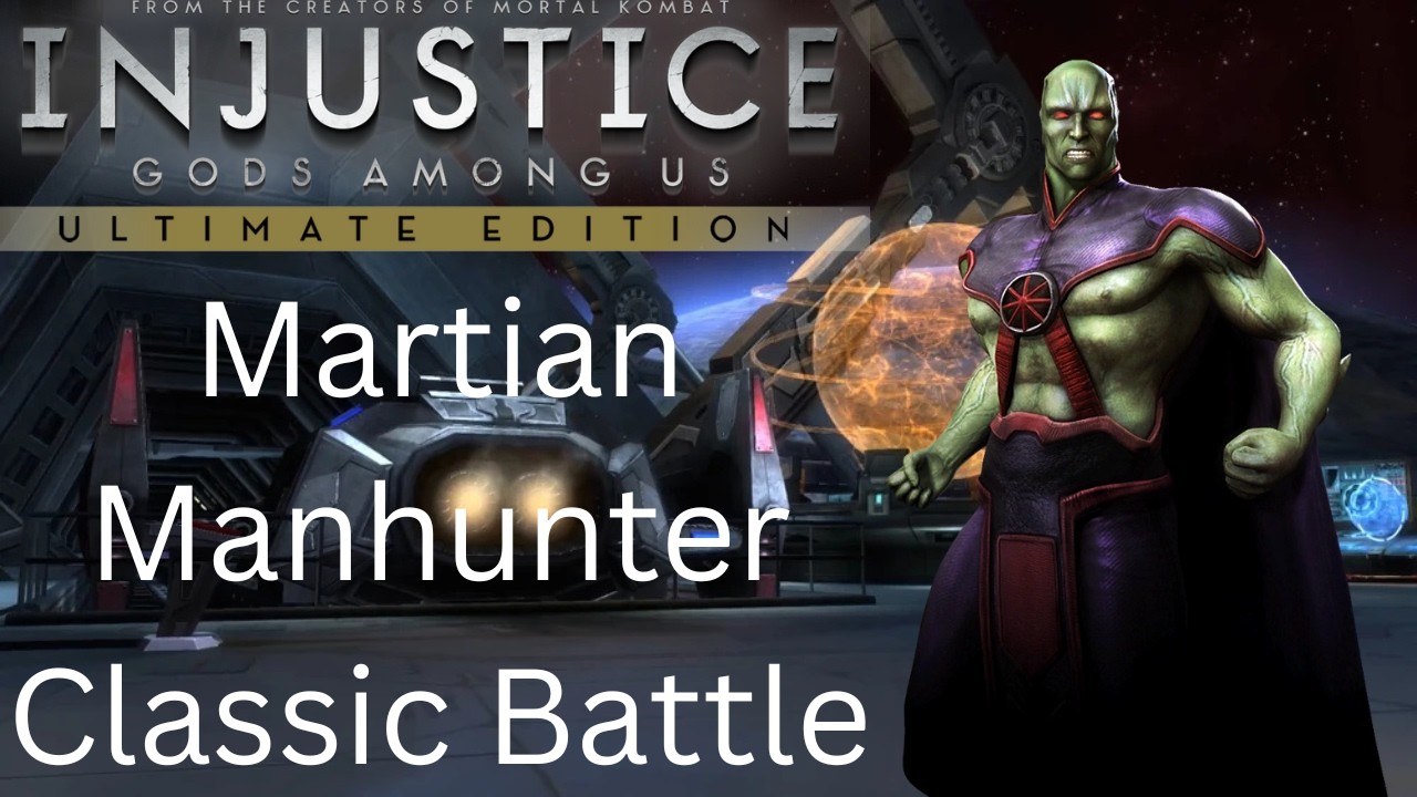 Injustice: Gods Among Us UE w/Mod - Martian Manhunter Classic Battle