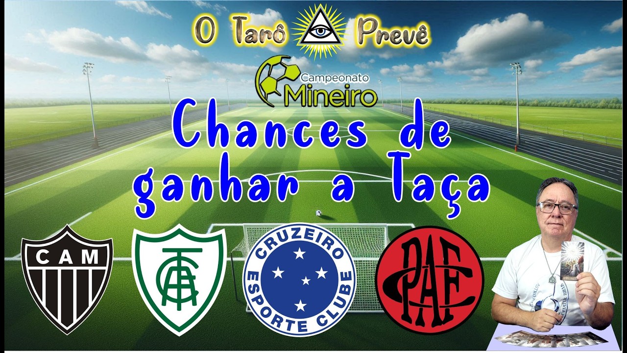! O Tarô Prevê   MINEIRÃO   Chances de ganhar a taça